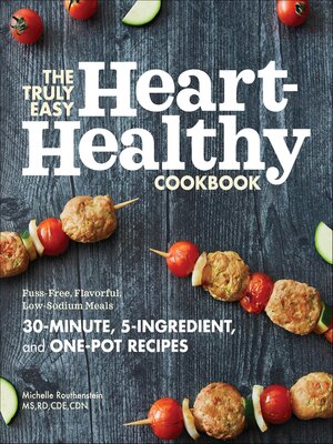 cover image of The Truly Easy Heart-Healthy Cookbook